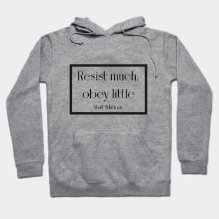 Resist  much, obey little Hoodie